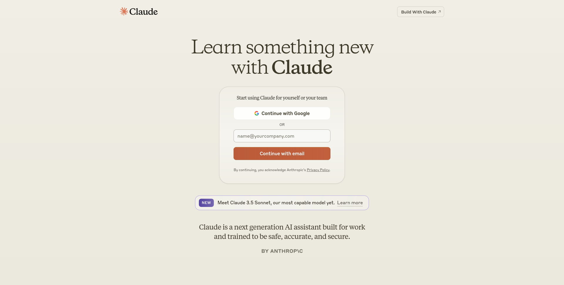 Autores demandan a Anthropic, creador de Claude AI por infracción de derechos de autor Página de inicio de Claude, un asistente de inteligencia artificial desarrollado por Anthropic. La imagen muestra un fondo de color crema con el título "Learn something new with Claude" en la parte superior derecha. Debajo, se encuentra un cuadro de inicio de sesión que ofrece opciones para continuar con Google o ingresar un correo electrónico para registrarse o iniciar sesión. En la parte inferior, un mensaje destaca a "Claude 3.5 Sonnet", la versión más avanzada del modelo, y describe a Claude como un asistente de IA de próxima generación, diseñado para ser seguro, preciso y confiable.